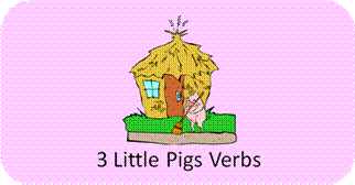 3 Little Pigs Verbs