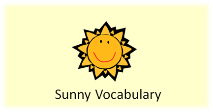 http://www.positivelyautism.com/downloads/SunnyVocabulary.pdf